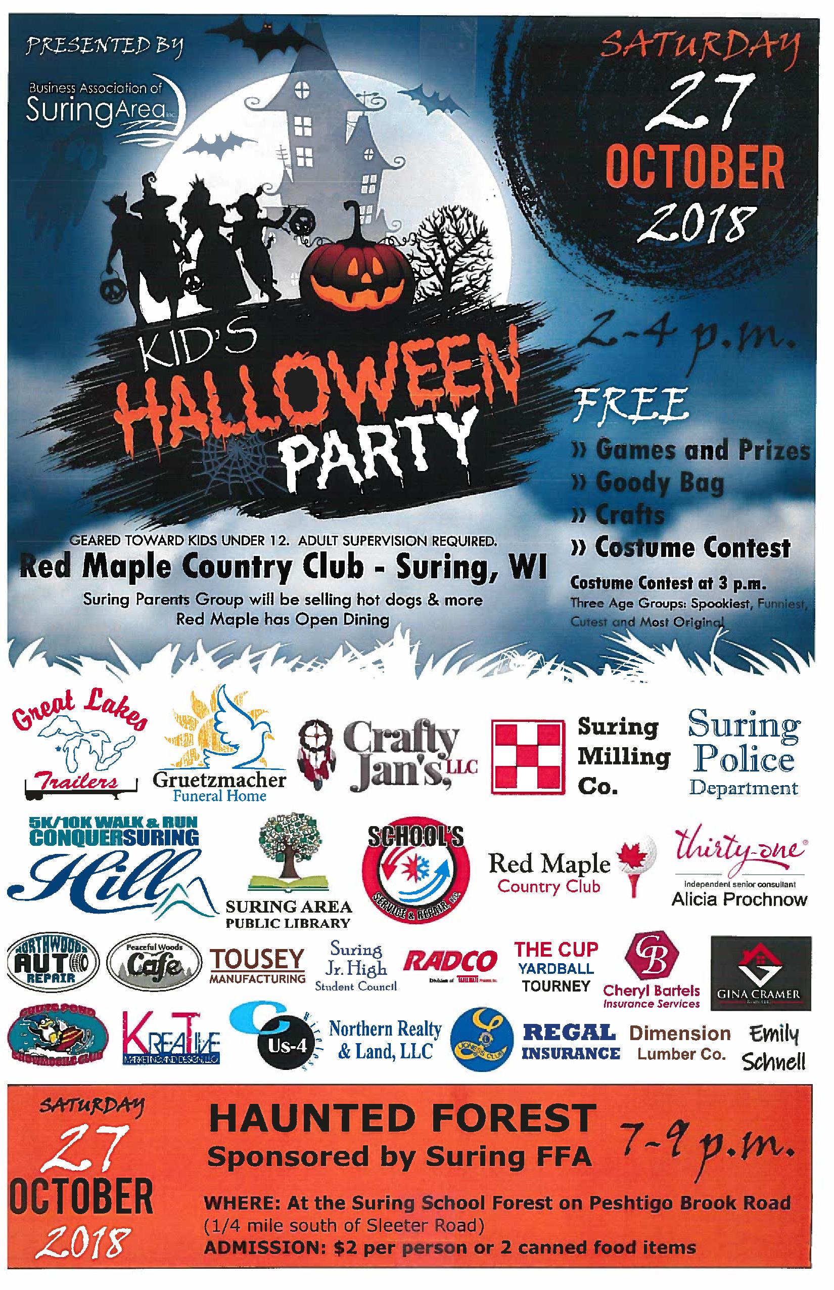 Kid’s Halloween Party: Held from 2:00 p.m. to 4:00 p.m. at the Red Maple Country Club (Suring, WI); admission free with games, crafts, a goody bag, and a costume contest at 3:00 p.m.