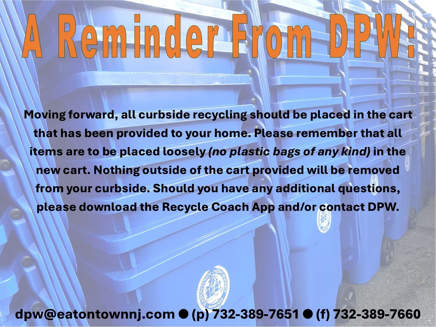 Text on DPW handout: place recycling loosely in provided cart; no plastic bags; nothing outside the cart removed; contact DPW/Recycle Coach app.