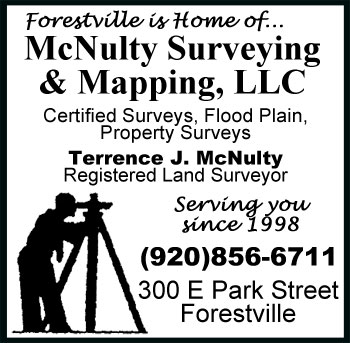 Ad for McNulty Surveying & Mapping, LLC in Forestville: surveys, flood plain, property; phone 920-856-6711; 300 E Park Street; serving since 1998.